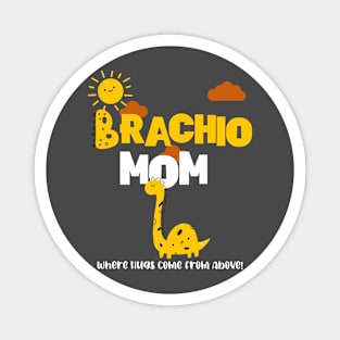 Brachio-mom: Where Hugs Come from Above: Dinosaur Love Magnet